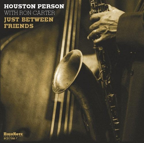 the album cover for Houston Person - Just Between Friends