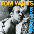the album cover for Tom Waits - Rain Dogs