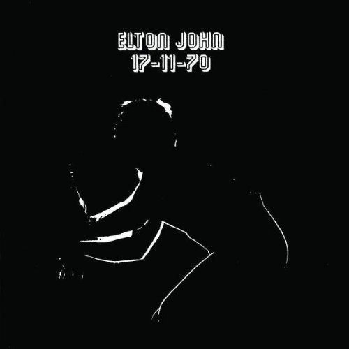 the album cover for Elton John - 17-11-70: Remastered