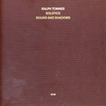 the album cover for Ralph Towner - Solstice Sound & Shadows