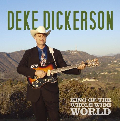 the album cover for Deke Dickerson - King Of The Whole Wide [Import]