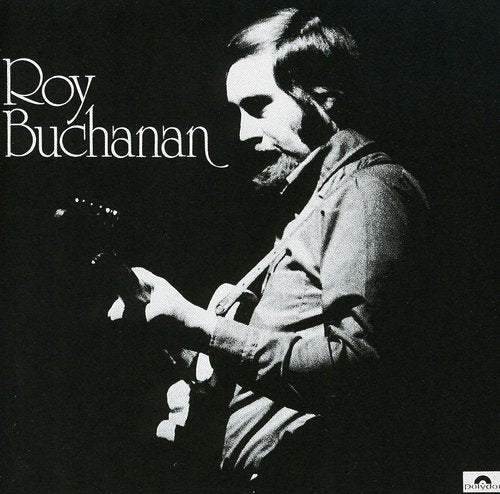 the album cover for Roy Buchanan - Roy Buchanan