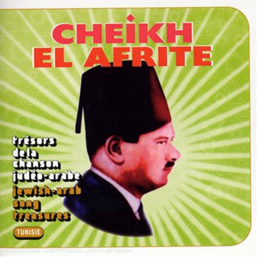 the album cover for El Cheikh Afrite - Jewish-Arab Song Treasures