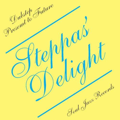 the album cover for Steppas Delight-Dubstep Present To Future - Steppa's Delight, Vol. 1