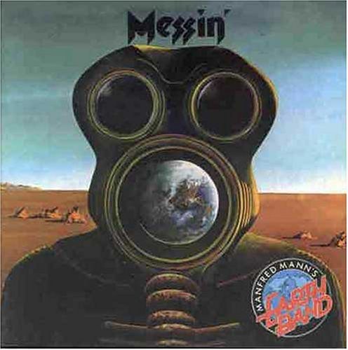 the album cover for Manfred Manns Earth Band - Messin