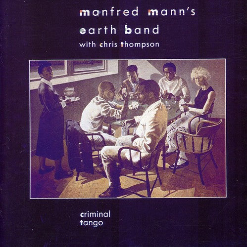 the album cover for Manfred Manns Earth Band - Criminal Tango