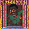 the album cover for Robin Harris - Be-Be's Kids