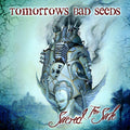 the album cover for Tomorrows Bad Seeds - Sacred For Sale