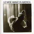 the album cover for U2 - Wide Awake in America