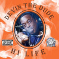 the album cover for Devin The Dude - Hi Life