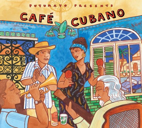 the album cover for Putumayo Presents - Cafe Cubano