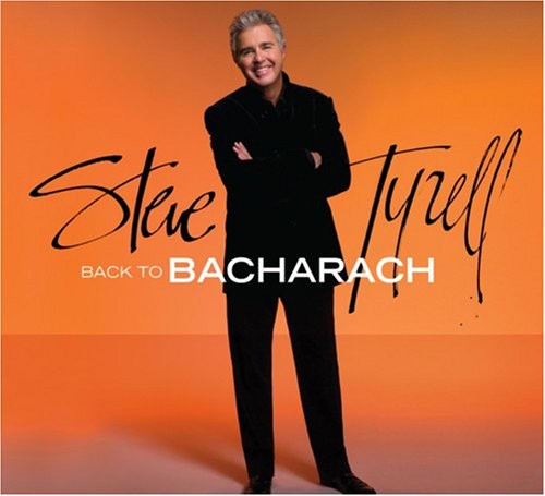 the album cover for Steve Tyrell - Back To Bacharach