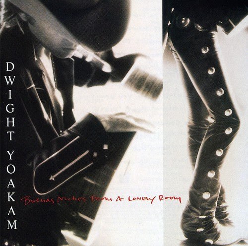 the album cover for Dwight Yoakam - Buenas Noches From A Lonely Room