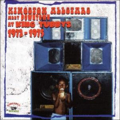 the album cover for Kingston Allstars Meet Downtown At King Tubbys - Kingston Allstars Meet Downtown At King / Various