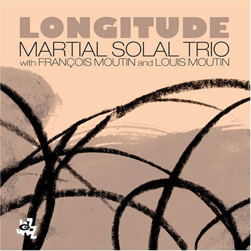 the album cover for Solal Martial Trio - Longitude