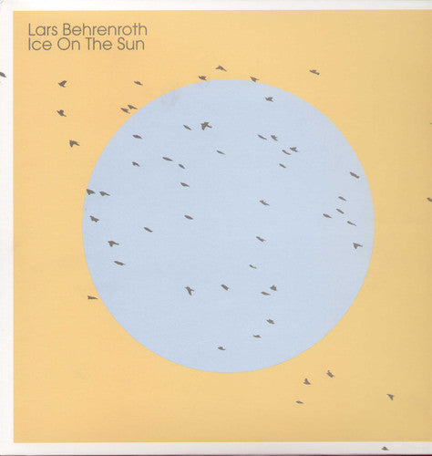the album cover for Lars Behenroth - Ice on the Sun