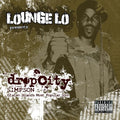 the album cover for Lounge Lo - Drop City