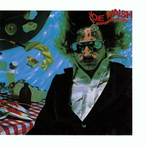 the album cover for Joe Walsh - But Seriously, Folks..
