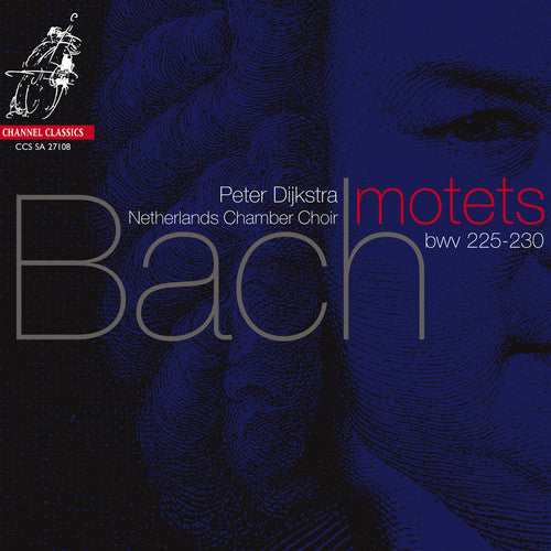 the album cover for Nederlands Kamerkoor - Motets BWV 225-230