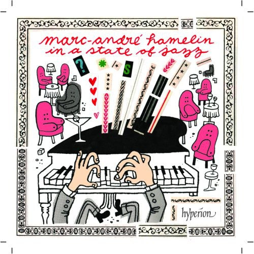 the album cover for Marc Hamelin -Andre - In a State of Jazz