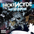 the album cover for Brokencyde - Will Never Die