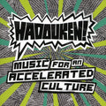 the album cover for Hadouken - Music For An Accelerated Culture