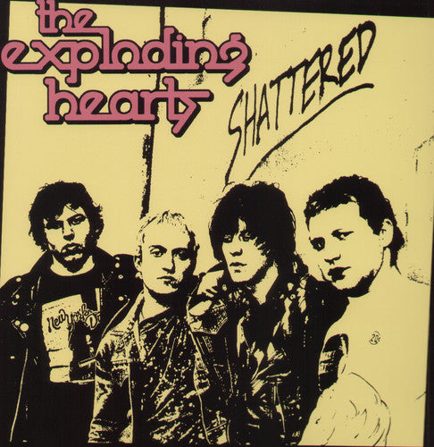 the album cover for The Exploding Hearts - Shattered *