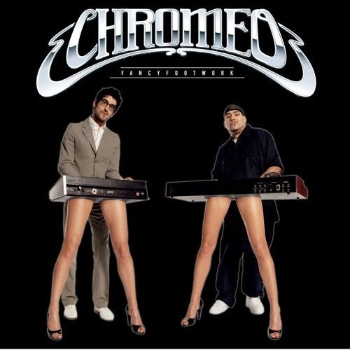 the album cover for Chromeo - Fancy Footwork [Deluxe Edition] [Remixed] [Bonus Tracks]
