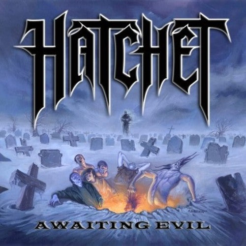 the album cover for Hatchet - Awaiting Evil
