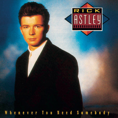 the album cover for Rick Astley - Whenever You Need Somebody