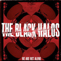 the album cover for Black Halos - We Are Not Alone