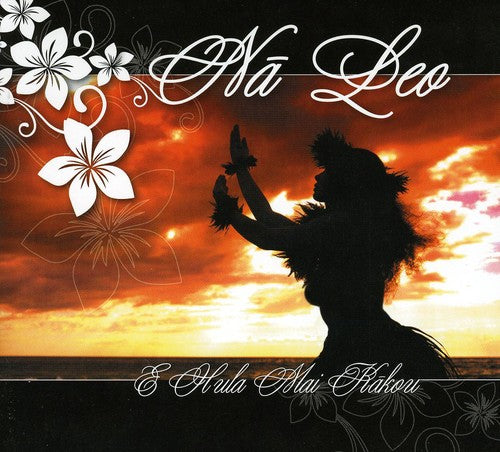 the album cover for Na Leo - E Hula Mai Kakou