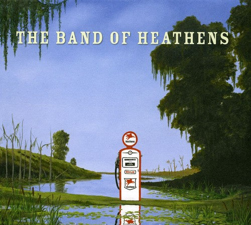 the album cover for The Band of Heathens - Band of Heathens