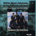 the album cover for Willie Johnson Neal & New Keyn - Country Boy Goes Home