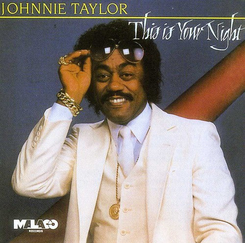 the album cover for Johnnie Taylor - This Is Your Night