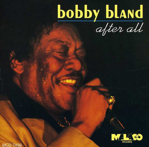 the album cover for Bobby Bland Blue - After All