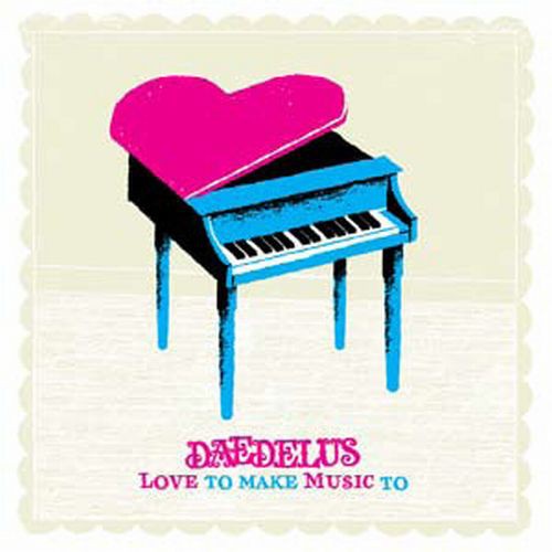 the album cover for Daedelus - Love To Make Music To