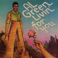 the album cover for Al Green - Livin' For You