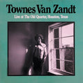 the album cover for Townes Van Zandt - Live At The Old Quarter, Houston, Texas
