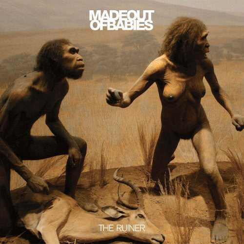 the album cover for Made Out Of Babies - The Ruiner