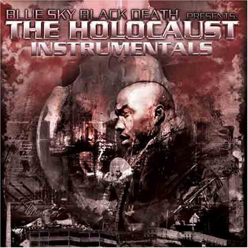 the album cover for Blue Sky Black Death - The Holocaust Instrumentals