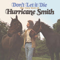 the album cover for Hurricane Smith - Don't Let It Die: Very Best Of [Import]
