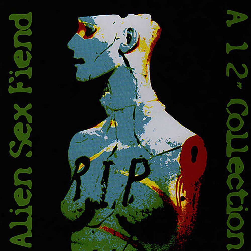 the album cover for Alien Sex Fiend - R.I.P The 12 Singles Collection [Import]