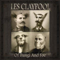 the album cover for Les Claypool - Of Fungi and Foe