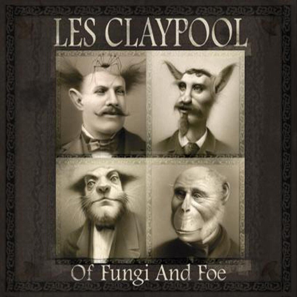the album cover for Les Claypool - Of Fungi and Foe