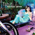 the album cover for Clark Rundell - Tahiti [Digipak]