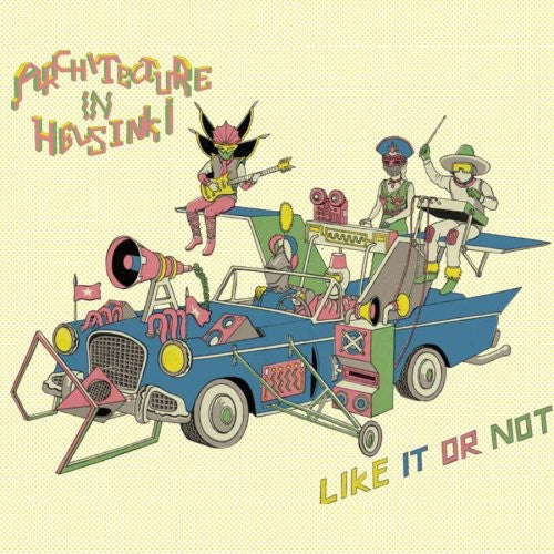 the album cover for Architecture In Helsinki - Like It Or Not