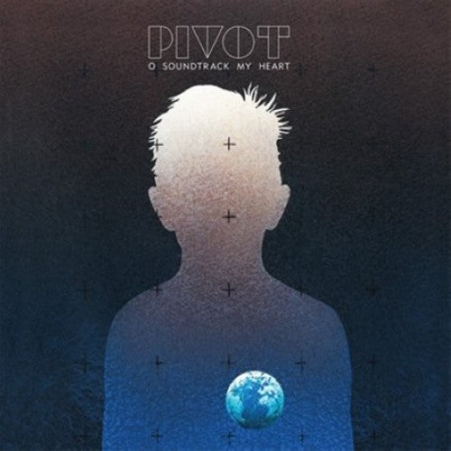 the album cover for Pivot - O Soundtrack My Heart