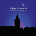 the album cover for Sultana - A Night In Istanbul: Female Voices Of The Middle East
