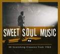 the album cover for Sweet Soul Music - 30 Scorching Classics From 1963 [Import]